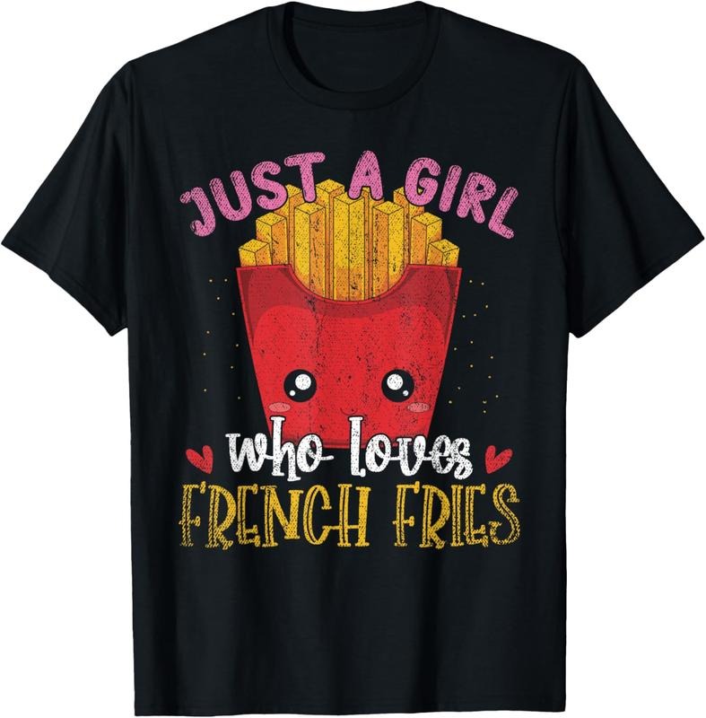 100% Cotton Fries Lover Women Just A Girl Who Loves French Fries T-Shirt Hoodie Sweatshirt | PrintMintTees.com