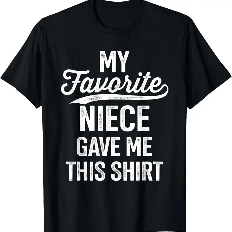 100% Cotton From favorite niece for uncle fathers day birthday christmas T-Shirt Hoodie Sweatshirt | PrintMintTees.com