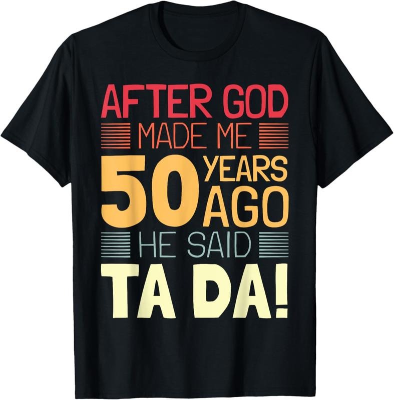 100% Cotton Funny 50th Birthday I God Said Ta Da! I 50 Year Old T-Shirt Hoodie, Sweatshirt | PrintMintTees.com
