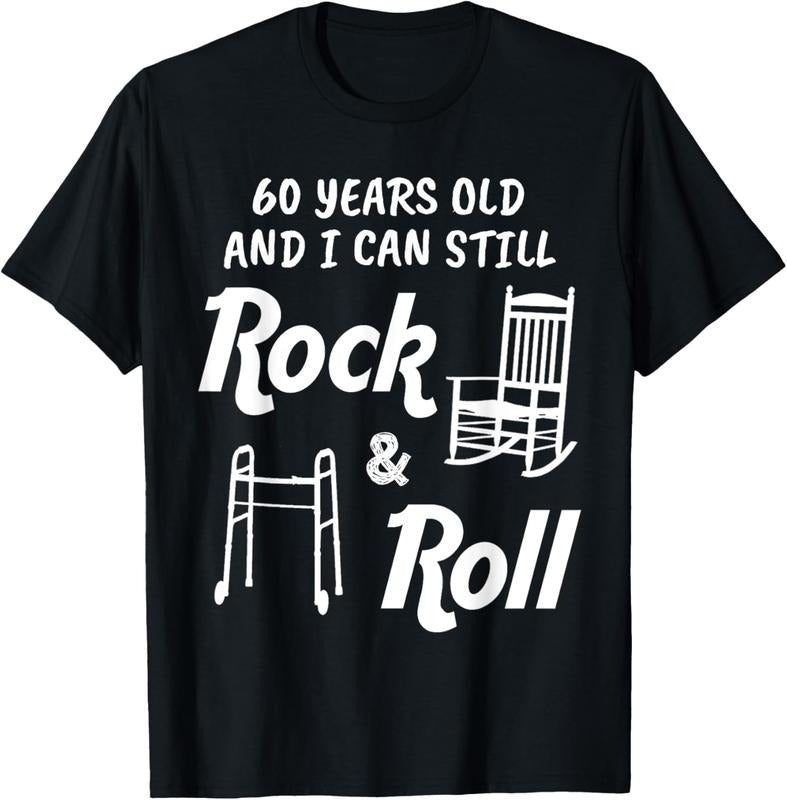 100% Cotton Funny 60th Gag Rock Roll T-Shirts, Hoodie, Sweatshirt
