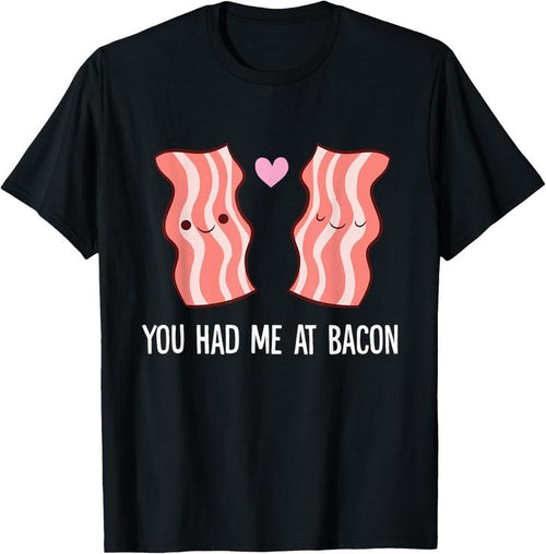 100% Cotton Funny Bacon Lover Breakfast You Had Me At Bacon T-Shirt Hoodie Sweatshirt | PrintMintTees.com