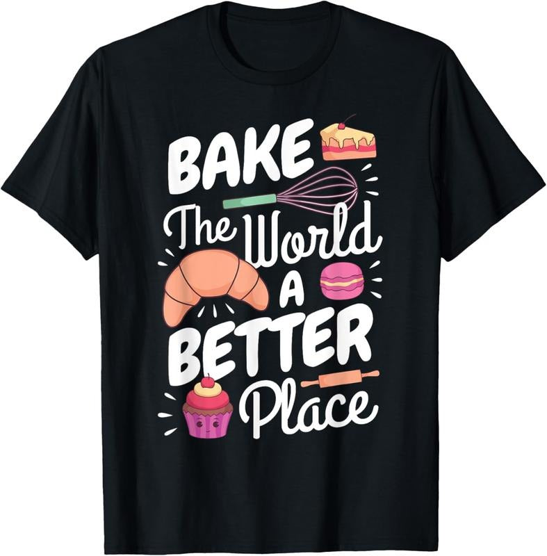 100% Cotton Funny Baking Confectioner Pastry Chef Bake World Better T-Shirts, Hoodie, Sweatshirt