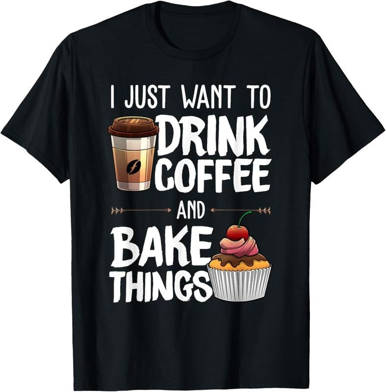 100% Cotton Funny Baking Baker Drinking Coffee Lover T-Shirts, Hoodie, Sweatshirt