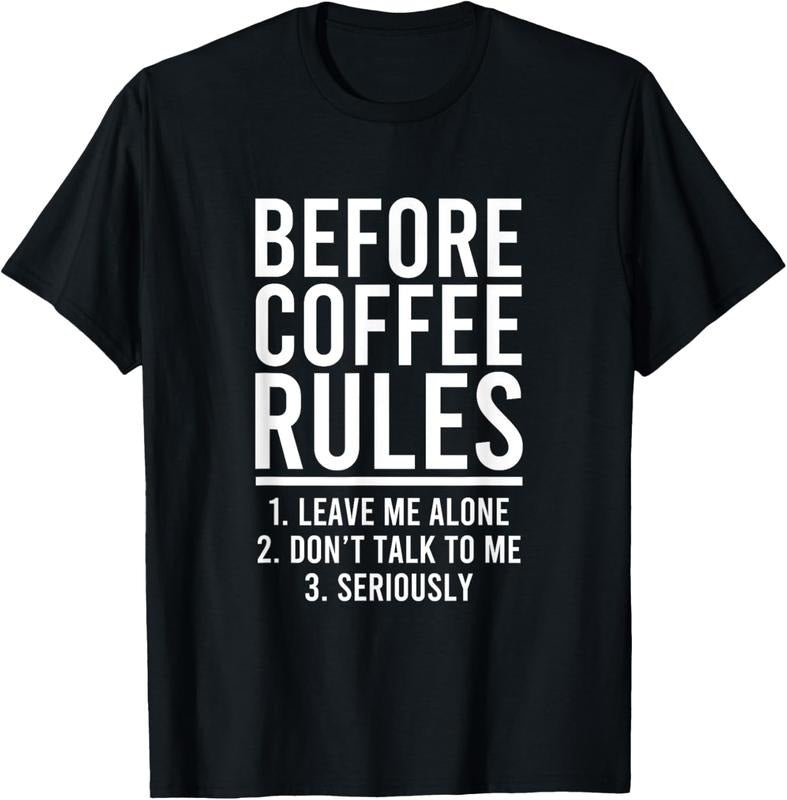 100% Cotton Funny Before Coffee Rules T-Shirt Hoodie, Sweatshirt | PrintMintTees.com