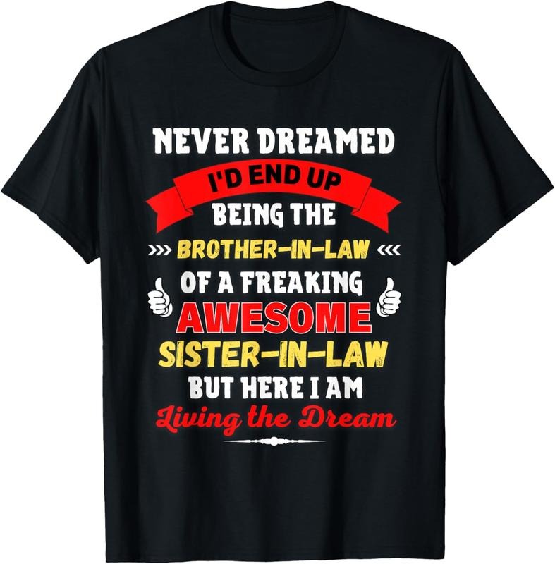 100% Cotton Funny Brother-In-Law Gift from Awesome Sister-in-law a Gag T-Shirt Hoodie, Sweatshirt | PrintMintTees.com