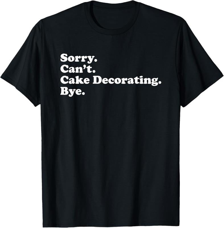 100% Cotton Funny Cake Decorating Cake Decorator Gift For Men or Women T-Shirt Hoodie Sweatshirt | PrintMintTees.com
