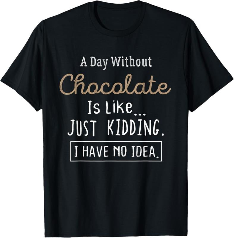100% Cotton Funny Chocolate Lovers T-Shirt Cute TShirt Gift Shirt T-Shirt Hoodie Sweatshirt | PrintMintTees.com