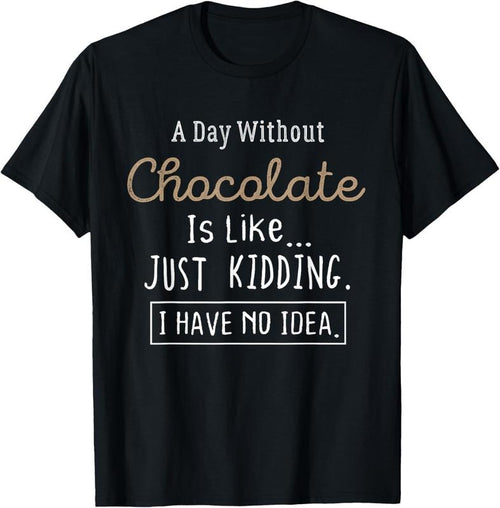 100% Cotton Funny Chocolate Lovers T-Shirt Cute TShirt Gift Shirt T-Shirt Hoodie Sweatshirt | PrintMintTees.com