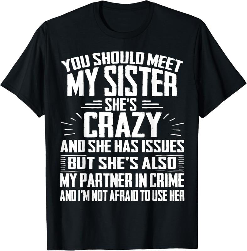 100% Cotton Funny Crazy Sister with Issues Partner In Crime Tshirt T-Shirt Hoodie, Sweatshirt | PrintMintTees.com