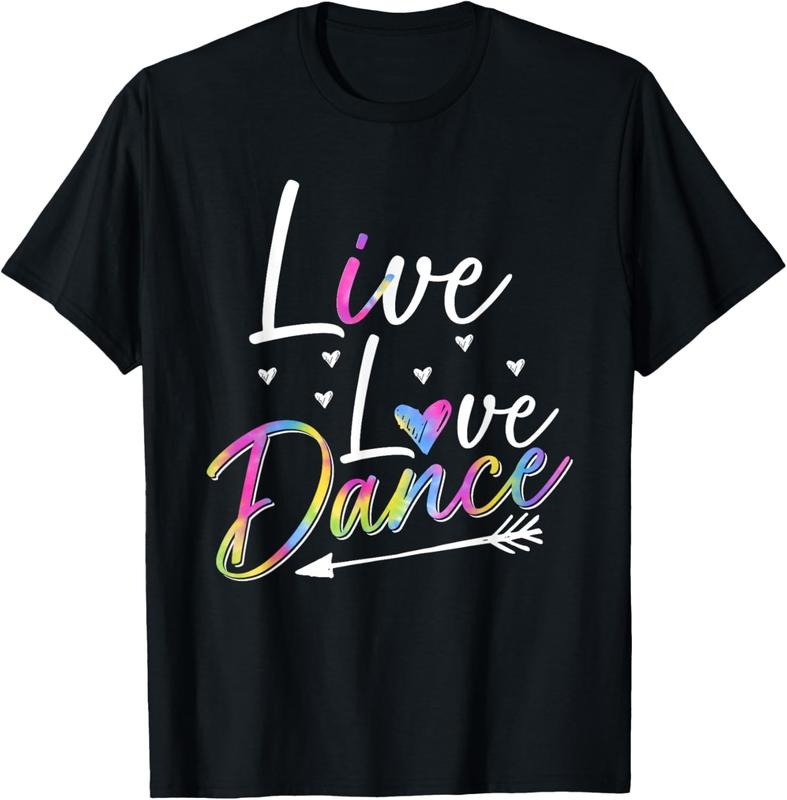 100% Cotton Funny Dancer Dancing Womens Girls Live Love Dance Girls T-Shirt Hoodie, Sweatshirt | PrintMintTees.com