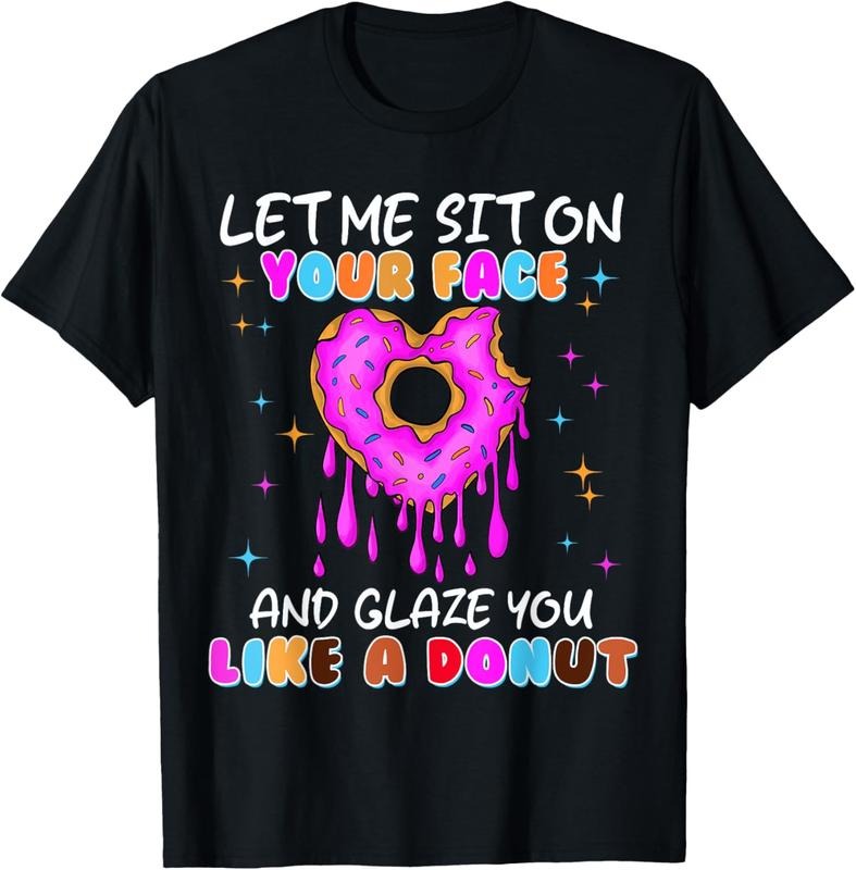 100% Cotton Funny Donut Inappropriate Shirts Humor T-Shirts, Hoodie, Sweatshirt