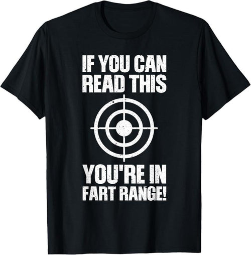 100% Cotton Funny Fart Gift If You Can Read This You're In Fart Range T-Shirt Hoodie, Sweatshirt | PrintMintTees.com