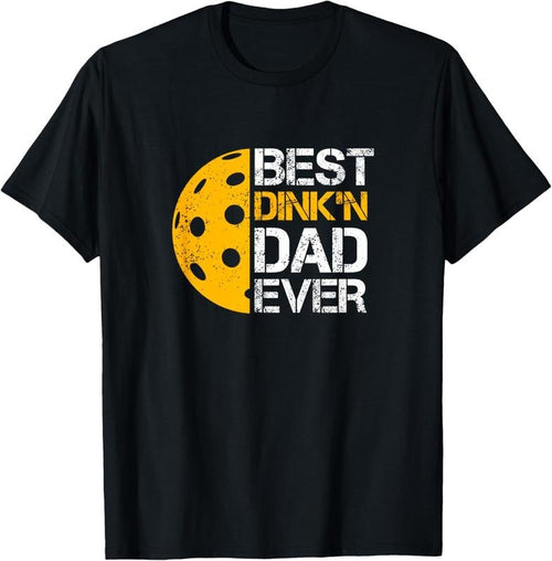 100% Cotton Funny Father's Day Pickleball - Best Dink'n Dad Ever - Funny T-Shirt Hoodie, Sweatshirt | PrintMintTees.com