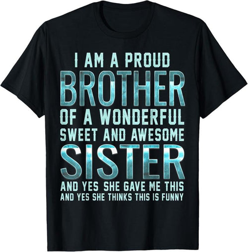 100% Cotton Funny Gifts for Brother From Awesome Sister T-Shirt Birthday T-Shirt Hoodie, Sweatshirt | PrintMintTees.com
