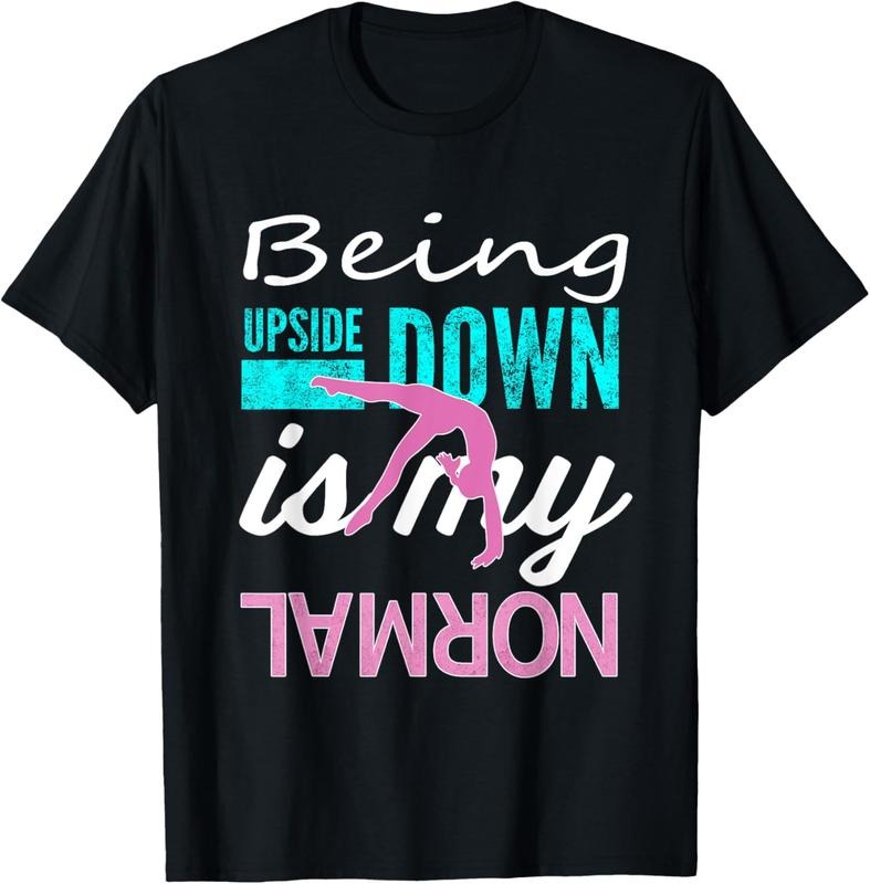 100% Cotton Funny Girls Upside Down is my Normal Gymnastics Gift T-Shirt Hoodie Sweatshirt | PrintMintTees.com