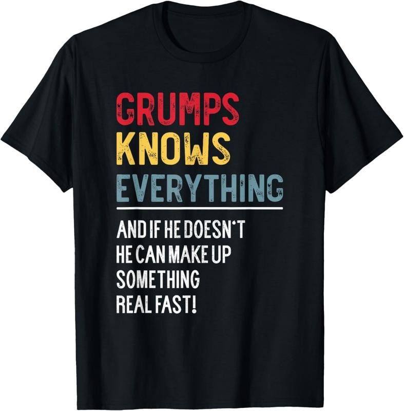 100% Cotton Funny Grumps Knows Everything Father's Day for Grandpa T-Shirt Hoodie Sweatshirt | PrintMintTees.com