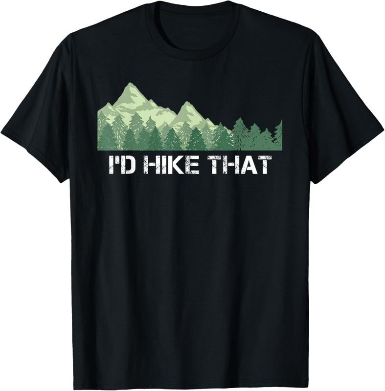 100% Cotton Funny Hiking Shirt I'd Hike That Outdoor Camping Gift Hoodie Sweatshirt | PrintMintTees.com
