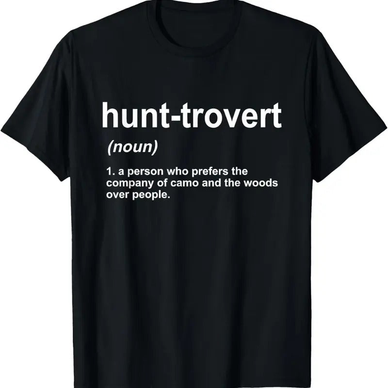 100% Cotton Funny Hunting Shirts For Hunters Men, Hunt-trovert Hunting T-Shirt Hoodie, Sweatshirt | PrintMintTees.com