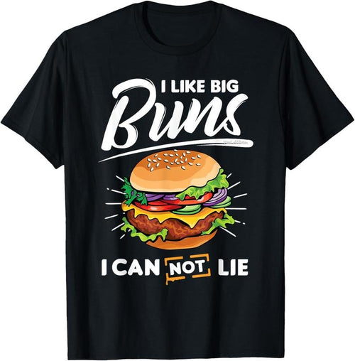 100% Cotton Funny I Like Big Buns I Can Not Lie Hamburger Shirt Gift Tee T-Shirt Hoodie Sweatshirt | PrintMintTees.com