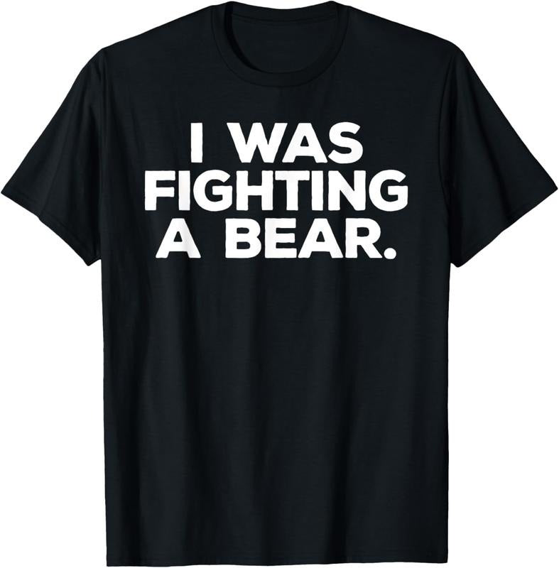 100% Cotton Funny Injury Get Well Gift - I was fighting a bear T-Shirt Hoodie Sweatshirt | PrintMintTees.com