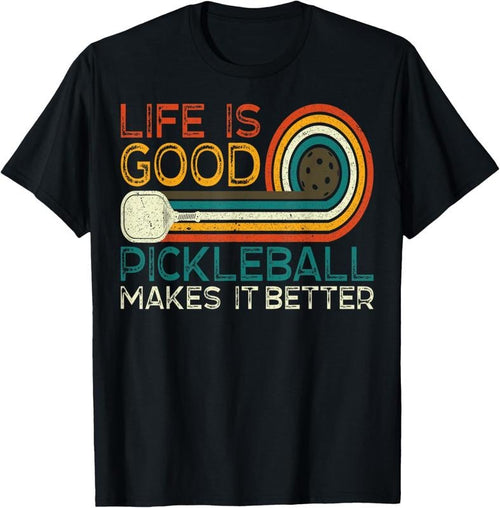 100% Cotton Funny Life is Good, Pickleball Makes it Better T-Shirt Hoodie, Sweatshirt | PrintMintTees.com