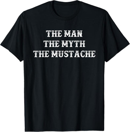 100% Cotton Funny Mustache Gift The Man The Myth The Mustache T-Shirt Hoodie Sweatshirt | PrintMintTees.com