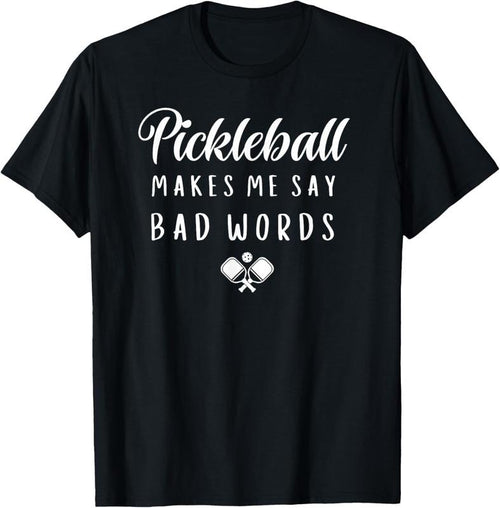 100% Cotton Funny Pickleball Makes Me Say Bad Words Pickleball Players T-Shirt Hoodie, Sweatshirt | PrintMintTees.com