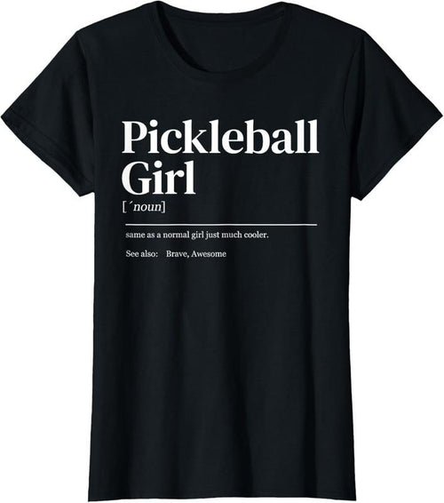 100% Cotton Funny Pickleball quote definition woman girl T-Shirt Hoodie Sweatshirt | PrintMintTees.com