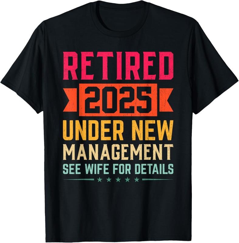 100% Cotton Funny Retirement Retire 2025 Dad Humor Shirt Hoodie Sweatshirt