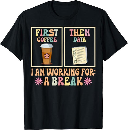 100% Cotton Funny SPED Teacher Special Education First Coffee Then Data T-Shirt Hoodie, Sweatshirt | PrintMintTees.com