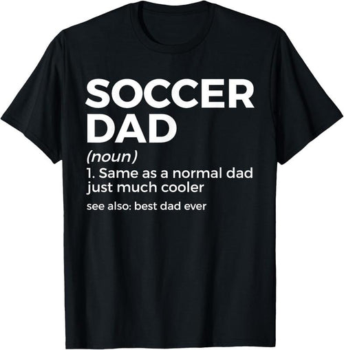 100% Cotton Funny Soccer Dad Definition For Men's Soccer Player Father T-Shirt Hoodie Sweatshirt | PrintMintTees.com