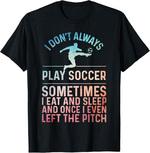 100% Cotton Funny Soccer Design For Men Women Soccer Lover Soccer Player T-Shirt Hoodie Sweatshirt | PrintMintTees.com