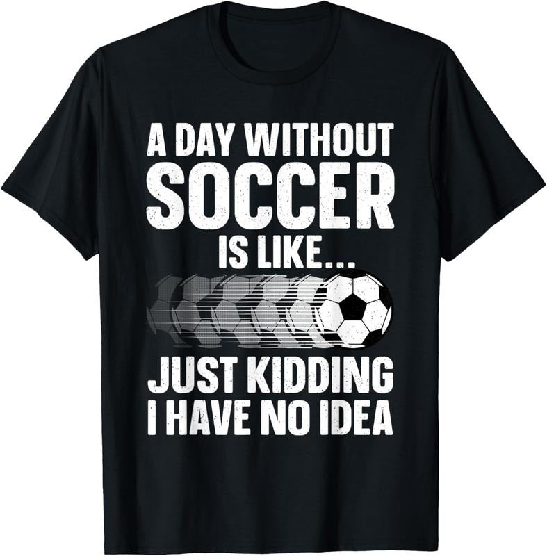 100% Cotton Funny Soccer Sport Player Soccer Lover T-Shirts, Hoodie, Sweatshirt