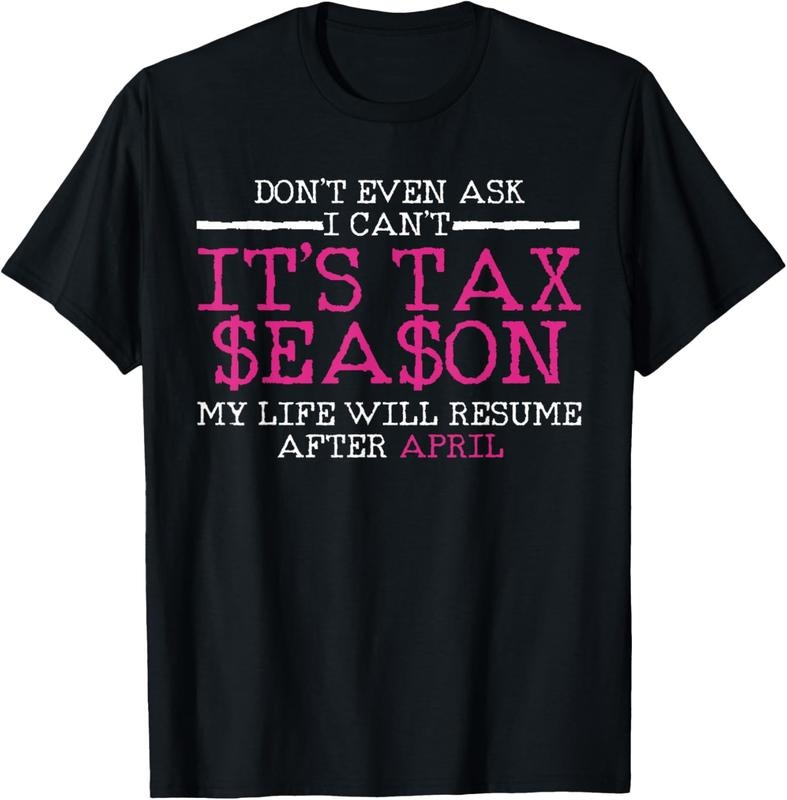 100% Cotton Funny Tax Season Accountant Taxation Gift T-Shirt Hoodie Sweatshirt | PrintMintTees.com