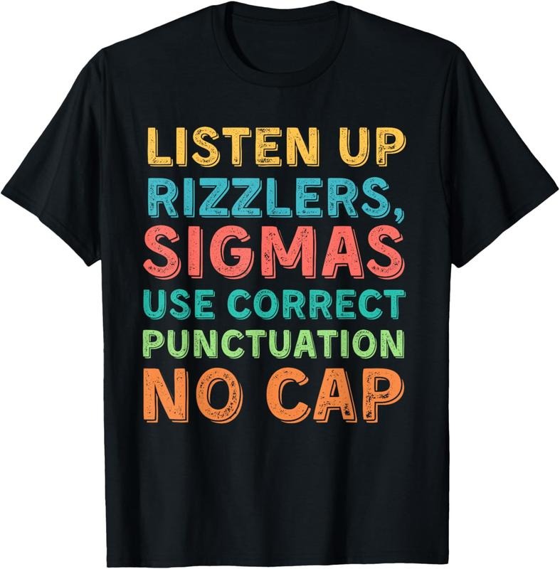 100% Cotton Funny Teacher English Use Punctuation - Listen Up Rizzlers T-Shirt Hoodie, Sweatshirt | PrintMintTees.com
