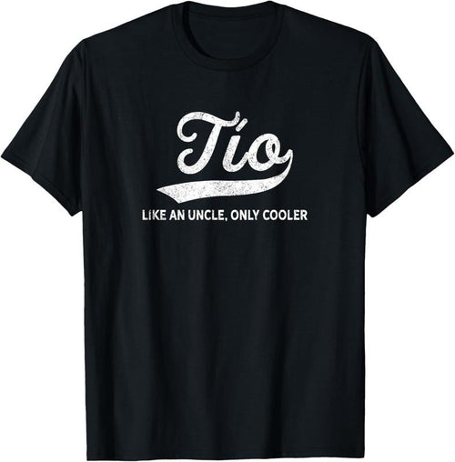 100% Cotton Funny Tio Gift Like An Uncle Only Cooler T-Shirt Hoodie, Sweatshirt | PrintMintTees.com