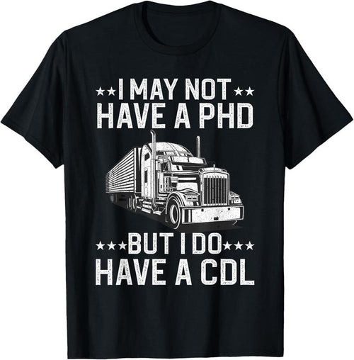 100% Cotton Funny Trucker Design For Men Women CDL Truck Driver Trucking T-Shirt Hoodie, Sweatshirt | PrintMintTees.com
