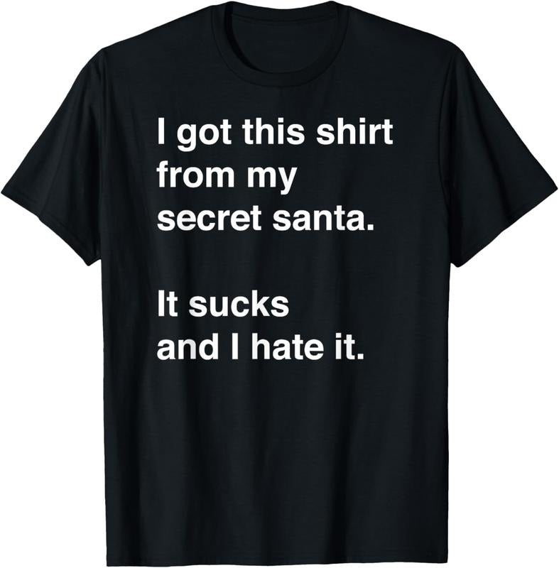100% Cotton Funny Sarcastic Secret Santa T-Shirts, Hoodie, Sweatshirt