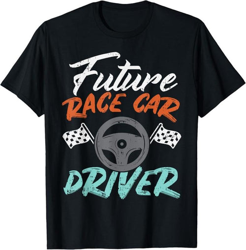 100% Cotton Future Race Car Driver Cute Racing Racer Boys Girls Gift T-Shirt Hoodie Sweatshirt | PrintMintTees.com