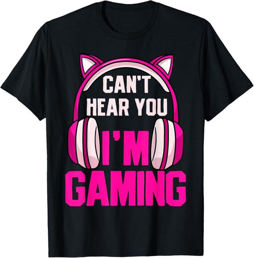 100% Cotton Gamer Girl Gaming I Can't Hear You I'm Gaming Video Games T-Shirt Hoodie, Sweatshirt | PrintMintTees.com