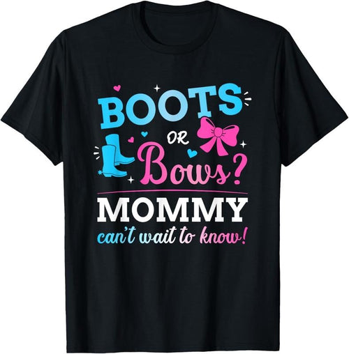 100% Cotton Gender reveal boots or bows mommy matching baby party T-Shirt Hoodie, Sweatshirt | PrintMintTees.com