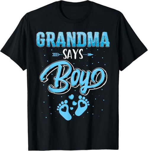100% Cotton Gender reveal grandma says Boy baby matching family set T-Shirt Hoodie Sweatshirt | PrintMintTees.com
