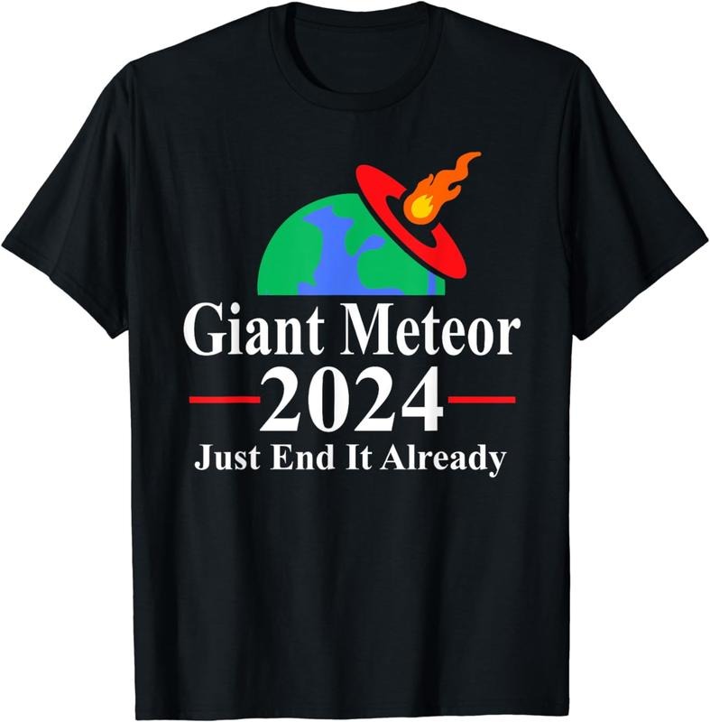 [100% Cotton]Giant Meteor 2024 T-Shirt Hoodie Sweatshirt | PrintMintTees.com