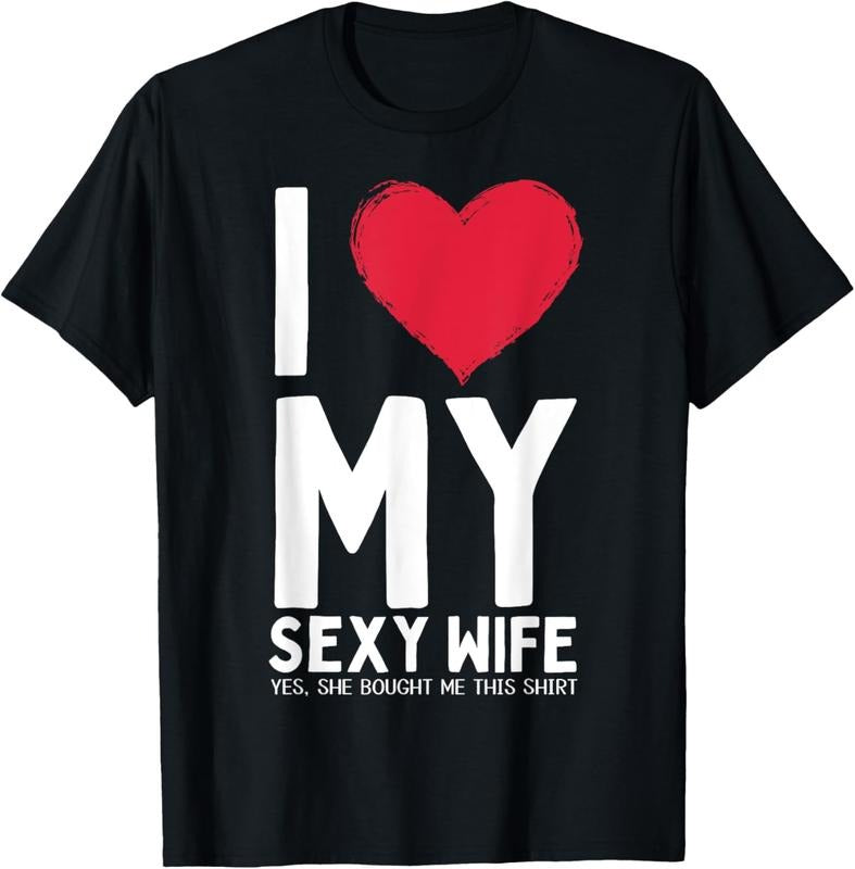100% Cotton Gifts For Husband I Love My Sexy Wife Yes She Bought Me This T-Shirt Hoodie Sweatshirt | PrintMintTees.com