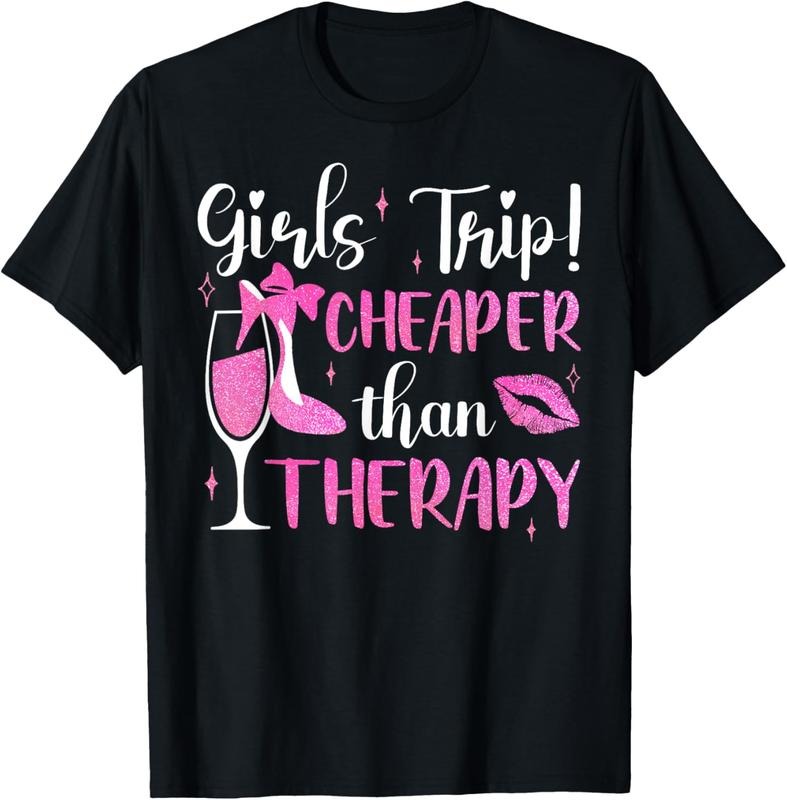 100% Cotton Girls Trip Cheaper Than A Therapy Funny Weekend Wine Party T-Shirt Hoodie, Sweatshirt | PrintMintTees.com