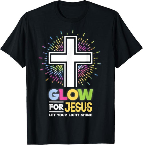 100% Cotton Glow for Jesus Christian Cross Tee Jesus Christ Bible Lover T-Shirt Hoodie Sweatshirt | PrintMintTees.com