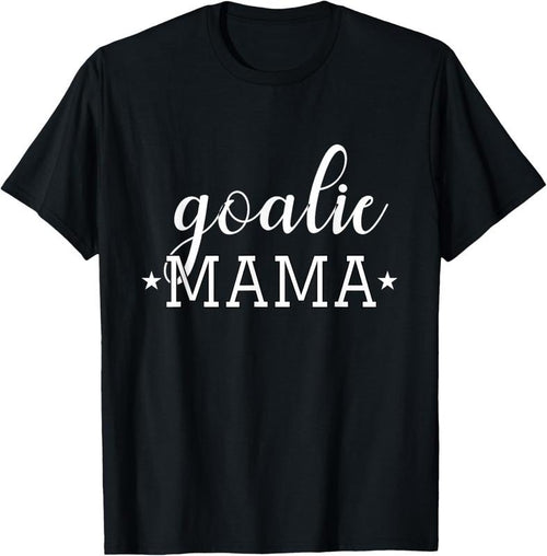 100% Cotton Goalie Mama Cute T Shirt for Moms of Soccer, Hockey Goalies T-Shirt Hoodie Sweatshirt | PrintMintTees.com