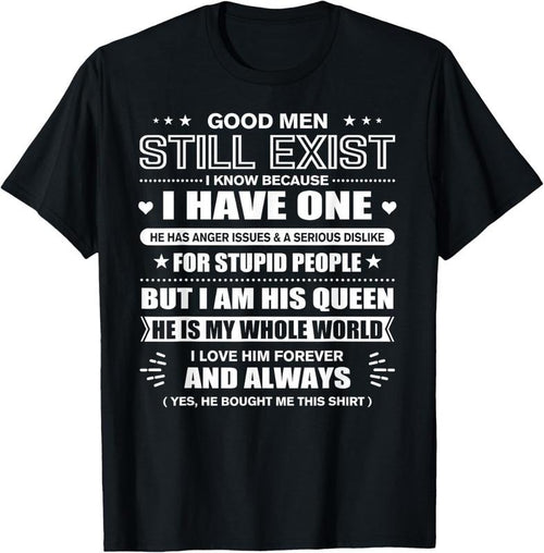 100% Cotton Good Men Still Exist Yes He Bought Me This Funny Wife Quotes T-Shirt Hoodie Sweatshirt | PrintMintTees.com