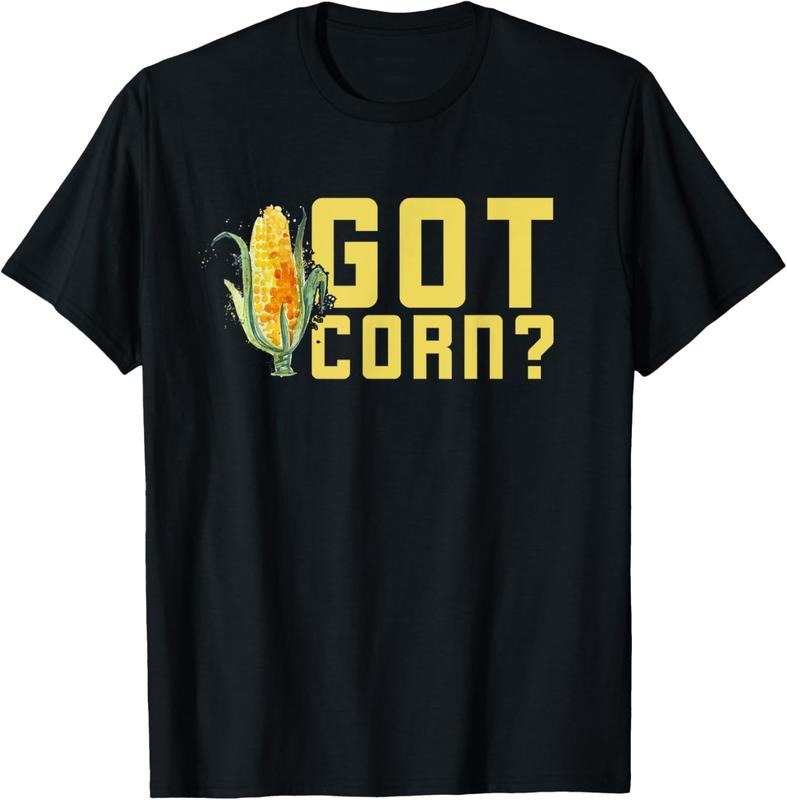 100% Cotton Got Corn Shirt - Funny I Love Corn Shirt - Corn Tee Shirt T-Shirt Hoodie, Sweatshirt | PrintMintTees.com