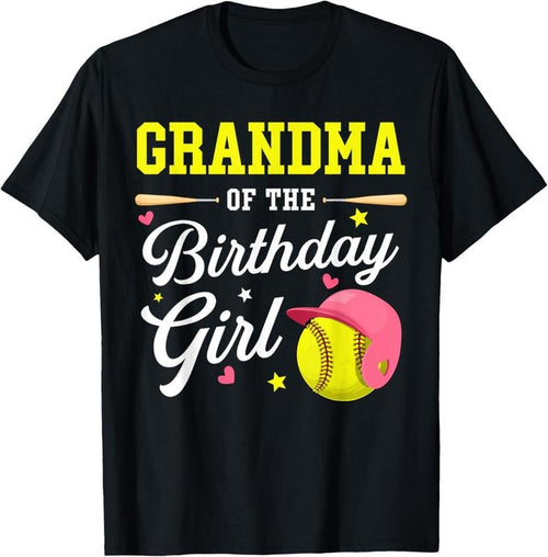 100% Cotton Grandma Of The Birthday Girl Softball Player Theme B-day T-Shirt Hoodie Sweatshirt | PrintMintTees.com